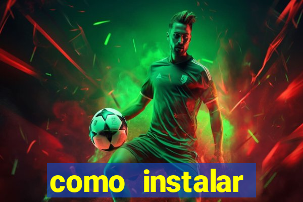 como instalar brazuca play